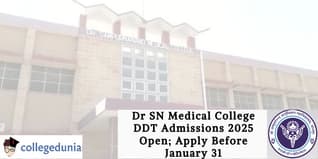 Dr SN Medical College DDT Admissions 2025 Open; Apply Before January 31